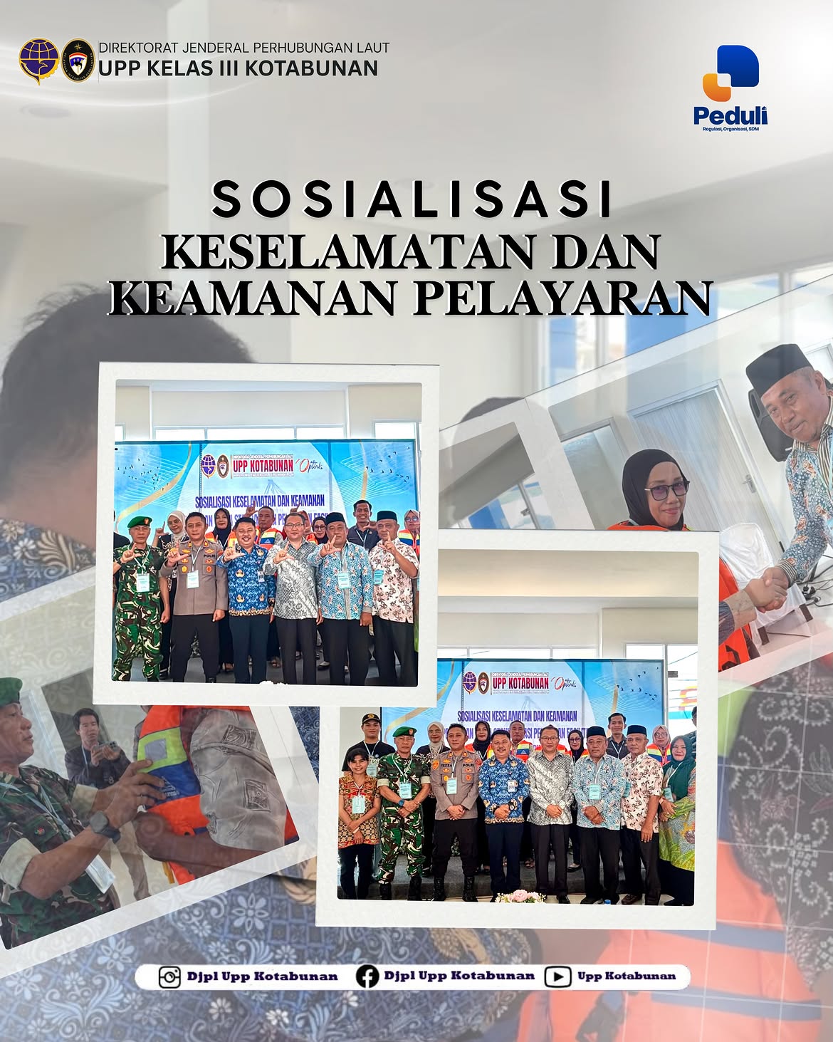 SOSIALISASI KESELAMATAN DAN KEAMANAN PELAYARAN DAN STANDARISASI PELAYANAN FASILITAS PELABUHAN KOTABUNAN